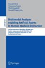 Multimodal Analyses enabling Artificial Agents in Human-Machine Interaction : Second International Workshop, MA3HMI 2014, Held in Conjunction with INTERSPEECH 2014, Singapore, Singapore, September 14, - Book