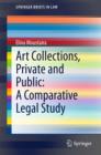 Art Collections, Private and Public: A Comparative Legal Study - eBook
