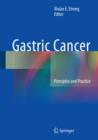 Gastric Cancer : Principles and Practice - Book