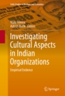 Investigating Cultural Aspects in Indian Organizations : Empirical Evidence - eBook