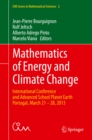 Mathematics of Energy and Climate Change : International Conference and Advanced School Planet Earth,  Portugal, March 21-28, 2013 - eBook