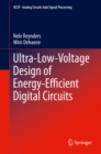 Ultra-Low-Voltage Design of Energy-Efficient Digital Circuits - eBook