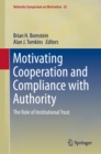 Motivating Cooperation and Compliance with Authority : The Role of Institutional Trust - eBook