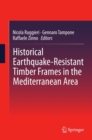 Historical Earthquake-Resistant Timber Frames in the Mediterranean Area - eBook