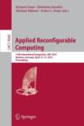 Applied Reconfigurable Computing : 11th International Symposium, ARC 2015, Bochum, Germany, April 13-17, 2015, Proceedings - Book