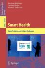 Smart Health : Open Problems and Future Challenges - Book