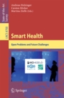 Smart Health : Open Problems and Future Challenges - eBook