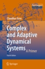 Complex and Adaptive Dynamical Systems : A Primer - eBook