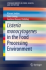 Listeria monocytogenes in the Food Processing Environment - eBook