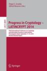 Progress in Cryptology - LATINCRYPT 2014 : Third International Conference on Cryptology and Information Security in Latin America Florianopolis, Brazil, September 17–19, 2014 Revised Selected Papers - Book