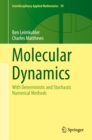 Molecular Dynamics : With Deterministic and Stochastic Numerical Methods - eBook