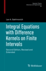 Integral Equations with Difference Kernels on Finite Intervals : Second Edition, Revised and Extended - eBook
