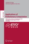 Applications of Evolutionary Computation : 18th European Conference, EvoApplications 2015, Copenhagen, Denmark, April 8-10, 2015, Proceedings - Book