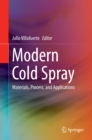 Modern Cold Spray : Materials, Process, and Applications - eBook