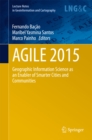 AGILE 2015 : Geographic Information Science as an Enabler of Smarter Cities and Communities - eBook