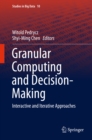 Granular Computing and Decision-Making : Interactive and Iterative Approaches - eBook