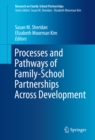 Processes and Pathways of Family-School Partnerships Across Development - eBook
