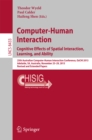 Computer-Human Interaction. Cognitive Effects of Spatial Interaction, Learning, and Ability : 25th Australian Computer-Human Interaction Conference, OzCHI 2013, Adelaide, SA, Australia, November 25-29 - eBook