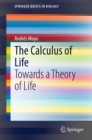 The Calculus of Life : Towards a Theory of Life - eBook