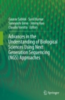 Advances in the Understanding of Biological Sciences Using Next Generation Sequencing (NGS) Approaches - eBook