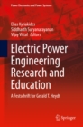 Electric Power Engineering Research and Education : A festschrift for Gerald T. Heydt - eBook