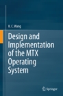 Design and Implementation of the MTX Operating System - eBook