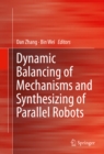 Dynamic Balancing of Mechanisms and Synthesizing of Parallel Robots - eBook