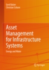 Asset Management for Infrastructure Systems : Energy and Water - eBook