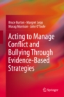 Acting to Manage Conflict and Bullying Through Evidence-Based Strategies - eBook