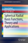 Spherical Radial Basis Functions, Theory and Applications - eBook