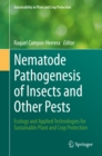 Nematode Pathogenesis of Insects and Other Pests : Ecology and Applied Technologies for Sustainable Plant and Crop Protection - eBook