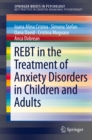 REBT in the Treatment of Anxiety Disorders in Children and Adults - eBook