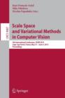 Scale Space and Variational Methods in Computer Vision : 5th International Conference, SSVM 2015, Lege-Cap Ferret, France, May 31 - June 4, 2015, Proceedings - Book