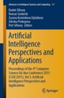 Artificial Intelligence Perspectives and Applications : Proceedings of the 4th Computer Science On-line Conference 2015 (CSOC2015), Vol 1: Artificial Intelligence Perspectives and Applications - eBook