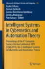Intelligent Systems in Cybernetics and Automation Theory : Proceedings of the 4th Computer Science On-line Conference 2015 (CSOC2015), Vol 2: Intelligent Systems in Cybernetics and Automation Theory - eBook