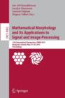 Mathematical Morphology and Its Applications to Signal and Image Processing : 12th International Symposium, ISMM 2015, Reykjavik, Iceland, May 27-29, 2015. Proceedings - Book