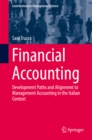 Financial Accounting : Development Paths and Alignment to Management Accounting in the Italian Context - eBook