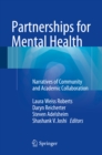 Partnerships for Mental Health : Narratives of Community and Academic Collaboration - eBook