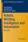 Robotic Welding, Intelligence and Automation : RWIA'2014 - eBook