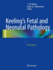 Keeling's Fetal and Neonatal Pathology - eBook