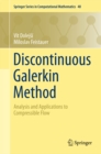 Discontinuous Galerkin Method : Analysis and Applications to Compressible Flow - eBook