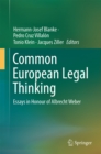 Common European Legal Thinking : Essays in Honour of Albrecht Weber - eBook
