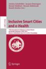 Inclusive Smart Cities and e-Health : 13th International Conference on Smart Homes and Health Telematics, ICOST 2015, Geneva, Switzerland, June 10-12, 2015, Proceedings - Book