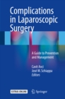 Complications in Laparoscopic Surgery : A Guide to Prevention and Management - eBook