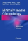 Minimally Invasive Coloproctology : Advances in Techniques and Technology - Book