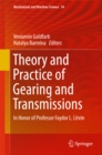 Theory and Practice of Gearing and Transmissions : In Honor of Professor Faydor L. Litvin - eBook