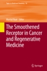 The Smoothened Receptor in Cancer and Regenerative Medicine - eBook