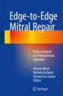 Edge-to-Edge Mitral Repair : From a Surgical to a Percutaneous Approach - eBook