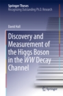 Discovery and Measurement of the Higgs Boson in the WW Decay Channel - eBook