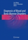 Diagnosis of Blood and Bone Marrow Disorders - Book